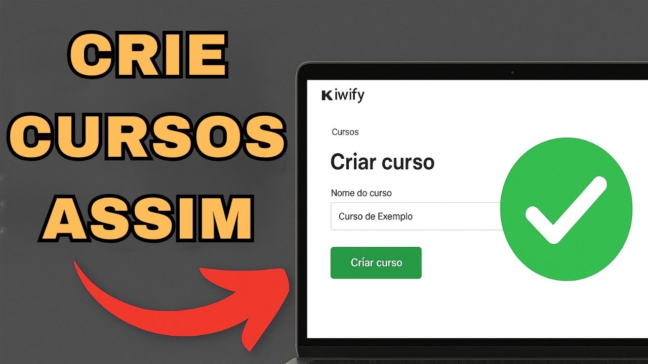 Como criar um curso online do zero? Passo a passo completo pela Kiwify ...