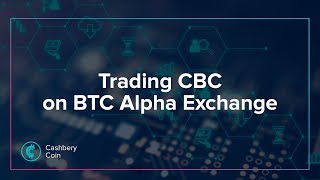 Trading CBC on BTC Alpha Exchange