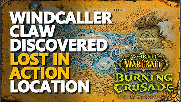 Windcaller Claw Discovered Location WoW TBC