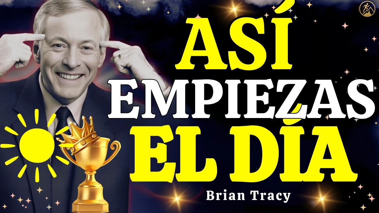 Si haces esto SOLO 3 MINUTOS cada MAÑANA, tu MENTE CAMBIA 🧠🔥 | Brian Tracy