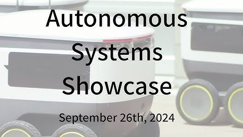 Deep-Tech Showcase: Autonomous Systems Sept 