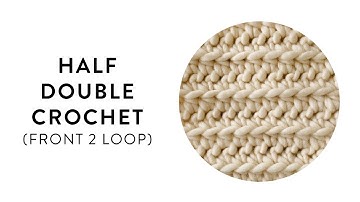 Half Double Crochet (Front 2 Loop)