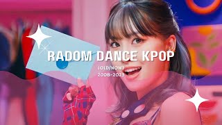 RADOM DANCE KPOP (OLD/NEW) 2008-2023