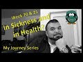 My Journey Series: Duodenal Switch Week 20 &amp; 21 - In Sickness and in Health?!