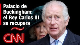 El rey Carlos III volverá a sus funciones públicas la próxima semana, según el Palacio de Buckingham