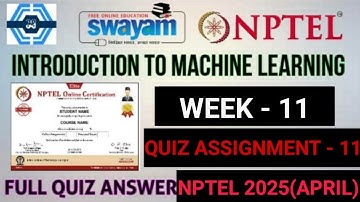 Introduction To Machine Learning -  Week 11 Answers Solution 2025 (April) | NPTEL | SWAYAM 2025