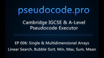 EP006: 1 & 2D Arrays, Linear Search, Bubble Sort, Min, Max, Sum, Mean, ByVal, ByRef