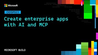 Create enterprise apps with AI and MCP | ODSP923