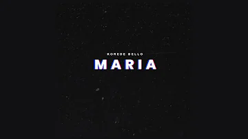 Korede Bello - Maria (Official Audio)