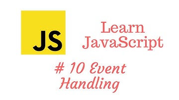 Learn JavaScript Episode #10: Event Handling