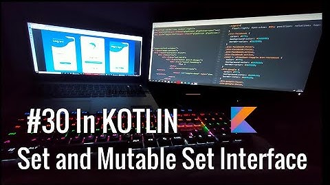 #30 set interface and mutable set interface in Kotlin