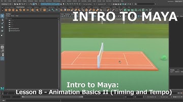 Intro to Maya: Lesson 8 / 10 - Animation Basics II (Timing and Tempo)