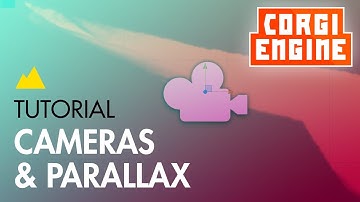 Corgi Engine Tutorial : Cameras