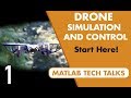 Drone Simulation and Control, Part 1: Setting Up the Control Problem