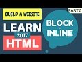 Learn HTML 2017 #5: Block vs Inline Elements | Complete HTML Course