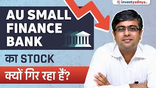 AU Small Finance Bank | Why Stock is Falling? Parimal Ade