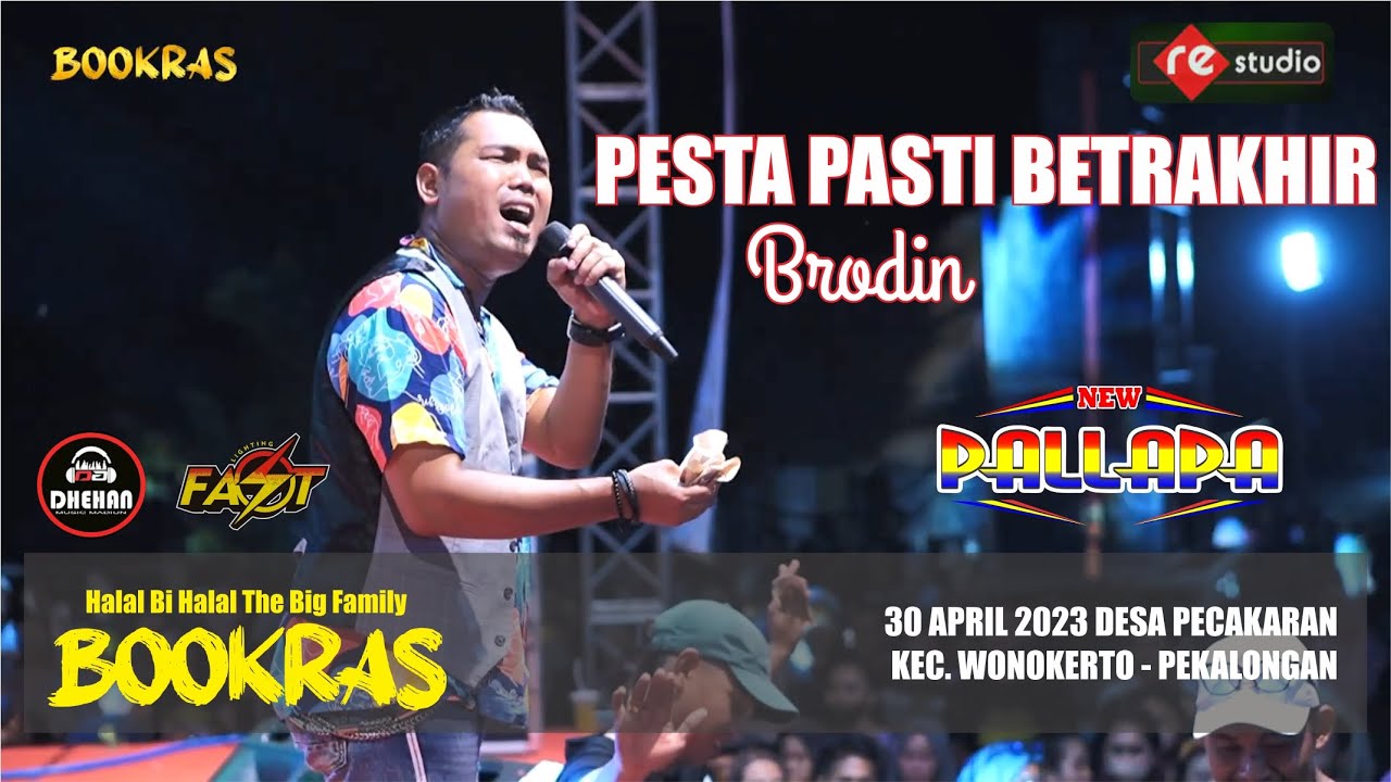 PESTA PASTI BERAKHIR - BRODIN (NEW PALLAPA LIVE BOOKRAS 2023)