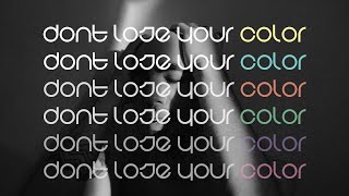don't lose your color - free interpretation