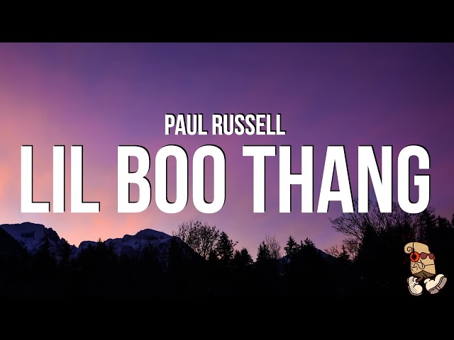Paul Russell - Lil Boo Thang (Lyrics) class=