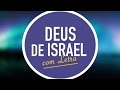 DEUS DE ISRAEL | MENOS UM