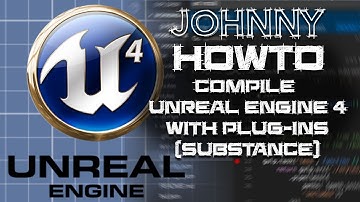 Compile Unreal Engine from Source Code with Substance Plugin & others