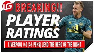 LIVERPOOL 0-0 (4-5 PENS) ARSENAL YOUR PLAYER RATINGS