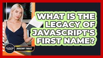 What Is The Legacy Of JavaScript