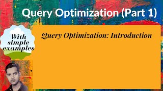 [DB58] Query Optimization: Introduction