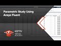 Parametric study using ansys fluent  ketiv virtual academy