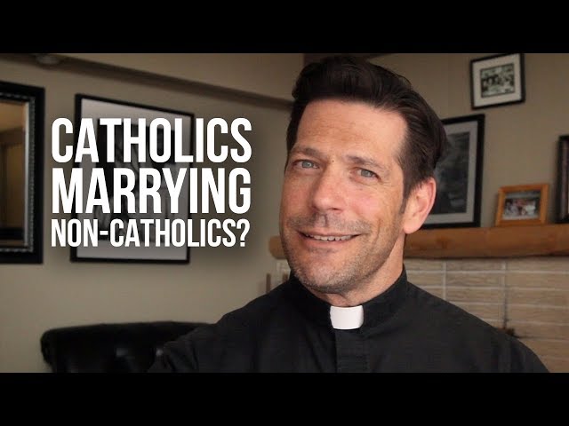 Can a Catholic Marry a Non-Catholic? class=