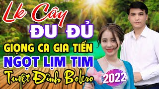 LK GIA TIẾN-CÂY ĐU ĐỦ ,MỘT CHUYẾN BAY ĐÊM Bolero Trữ Tình Thôn Quê ĐỀ XUẤT Mạnh Nhất Tháng 4 CỰC HAY