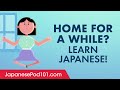 Home for a While? We Help You Learn Japanese from your House
