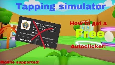 How to get a *free* autoclicker tapping simulator!