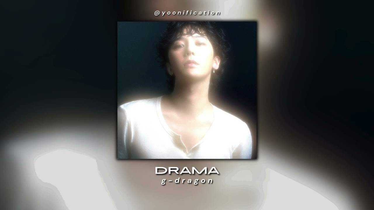 g-dragon - drama (sped up)