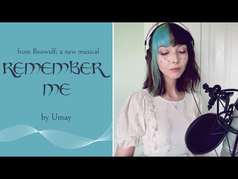 Umay - Remember Me (from Beowulf the Musical)