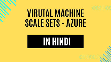 VM Scale Sets Kya Hota Hai? | Microsoft Azure in Hindi | Lec-13 | AZ-900