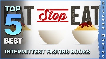 Best Intermittent Fasting Books | Lose Weight, Stay Healthy, and Live Longer | Review 2025