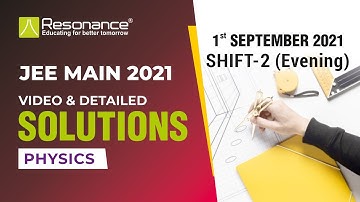 🔥JEE Main 2021 Physics Solutions  📝 (September 1| Evening Shift ) Q.1 to Q.15 | JEE Paper Solution