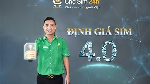 +3 Cách Định Giá Sim Số Đẹp Nhanh Chóng Chỉ Trong 10 Giây Tại Chợ Sim 24h
