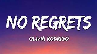 Olivia Rodrigo - No Regrets (Lyrics)