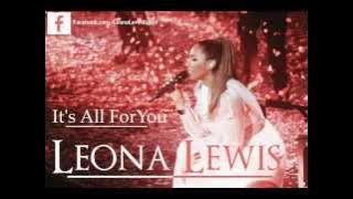 Leona Lewis - It's All For You