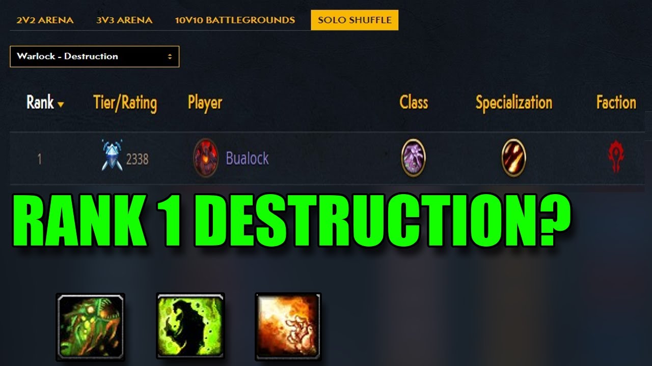 Currently Rank 1 Destruction Warlock In Solo Shuffle - 5-1 into 3-3 ...