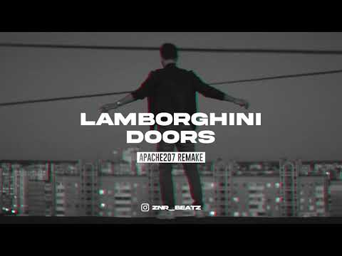 Apache207 - "LAMBORGHINI DOORS" Instrumental Remake (reprod. by ZNR BEATZ)