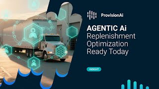 Agentic Ai  Replenishment Optimization Ready Today