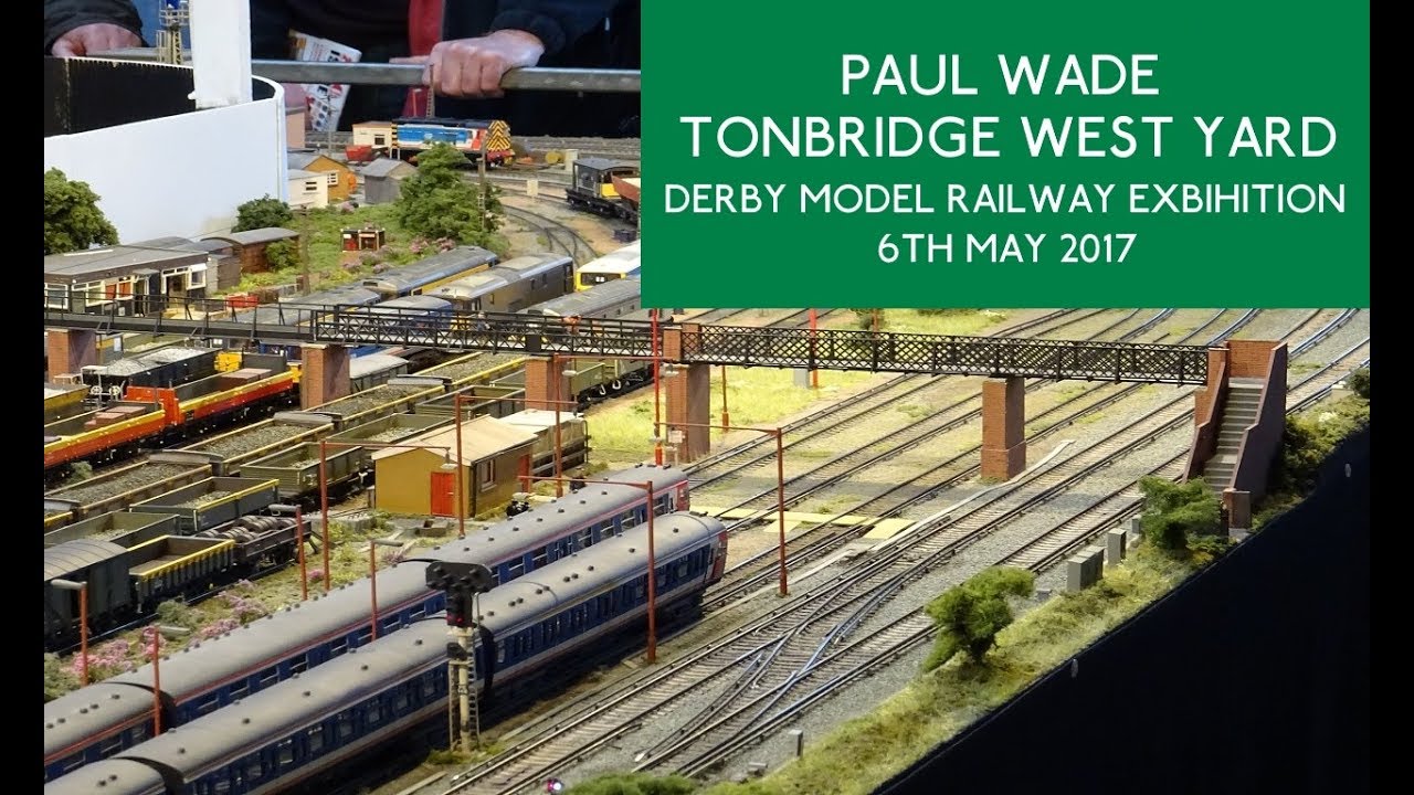 Tonbridge West Yard at the Derby Model Railway Exhibition (6th May 2017