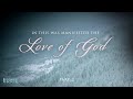 In This Was Manifested the Love of God - Part 2