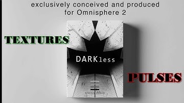 Darkless - Texures & Pulses - Patch Walkthrough - String Audio