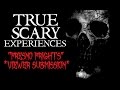 True scary experiences fresno frights viewer submission