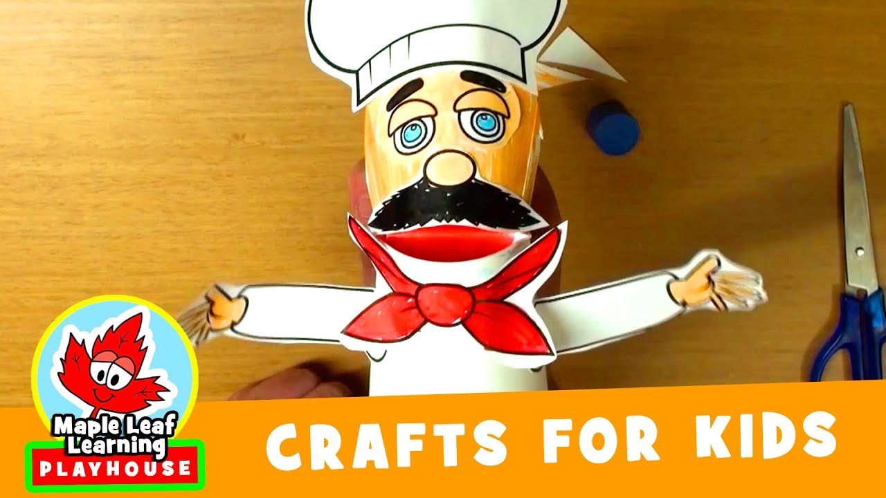 Cook Puppet Craft for Kids | Maple Leaf Learning Playhouse - YouTube