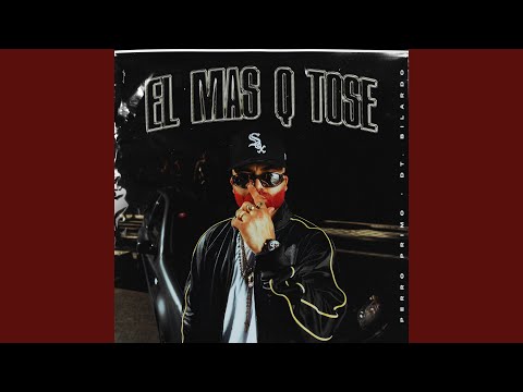 El Mas Que Tose